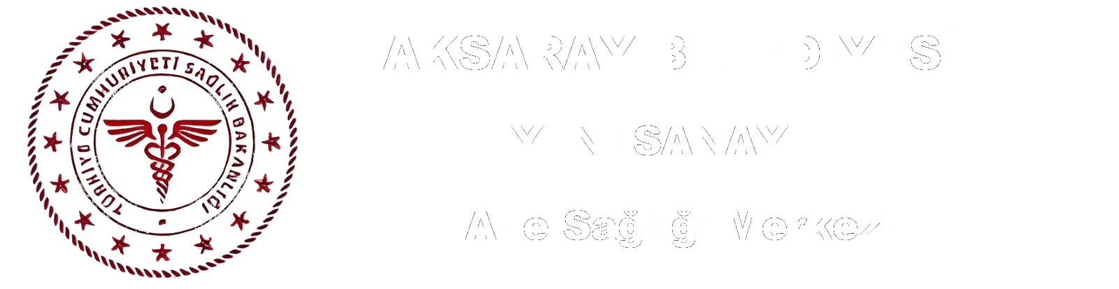 Aksaray Belediyesi Yeni Sanayi Aile Sağlığı Merkezi